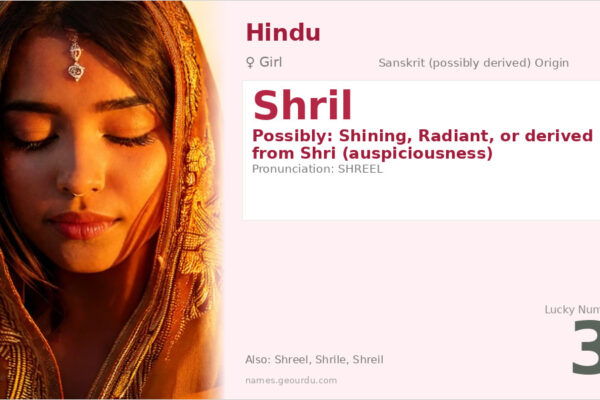 Shril Name Meaning — Origin, Gender & Details (2025)