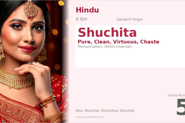 Shuchita Meaning — Sanskrit Origin, Girl Name & Details (2025)