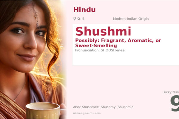 Shushmi Name Meaning — Origin, Gender & Details (2025)