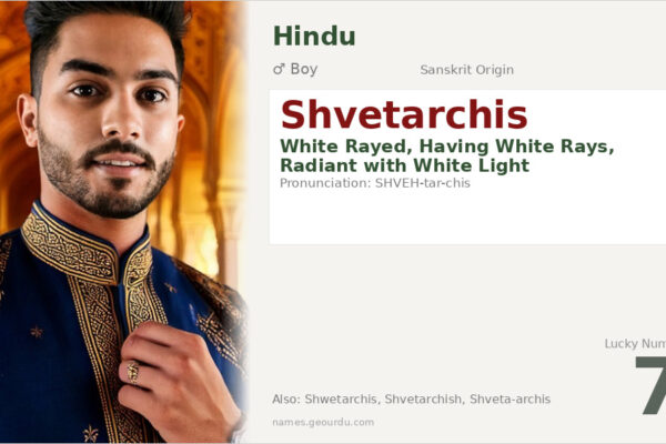 Shvetarchis Meaning — Sanskrit Origin, Boy Name & Details (2025)