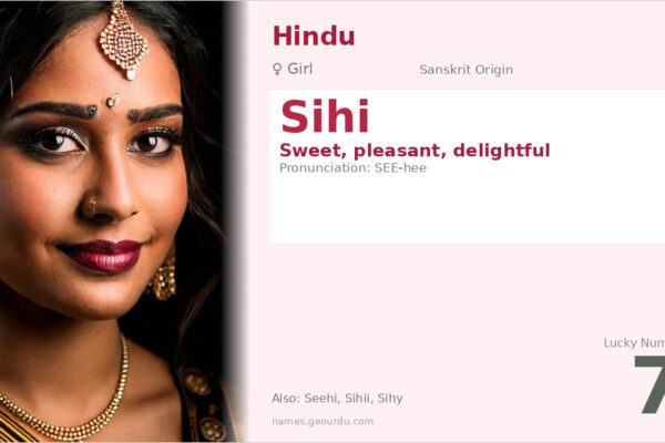 Sihi Name Meaning — Sanskrit Origin, Girl Name & Details (2025)