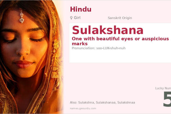 Sulakshana Name Meaning — Sanskrit Origin, Girl Name & Details (2025)
