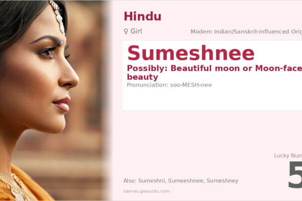 Sumeshnee Name Meaning — Origin, Gender & Details (2025)