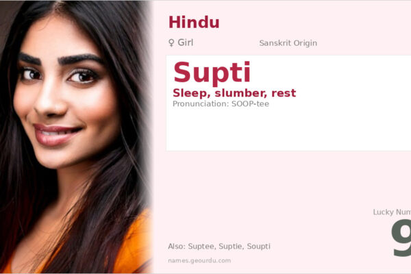 Supti Name Meaning — Sanskrit Origin, Girl Name & Details (2025)