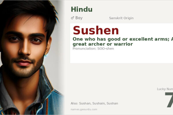 Sushen Name Meaning — Sanskrit Origin, Warrior Connotations & Details (2025)