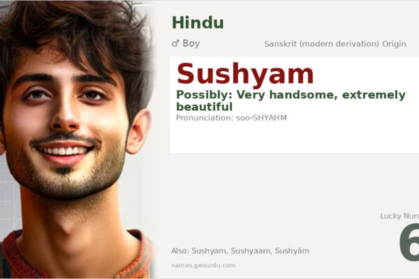 Sushyam Name Meaning — Origin, Gender & Details (2025)