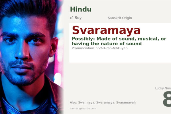 Svaramaya Name Meaning — Sanskrit Origin, Boy Name & Details (2025)