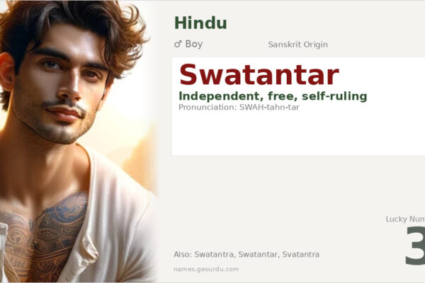 Swatantar Name Meaning — Sanskrit Origin, Boy Name & Details (2025)