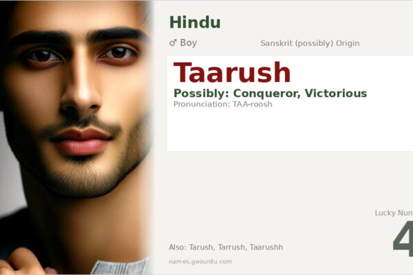 Taarush Name Meaning — Origin, Gender & Details (2025)