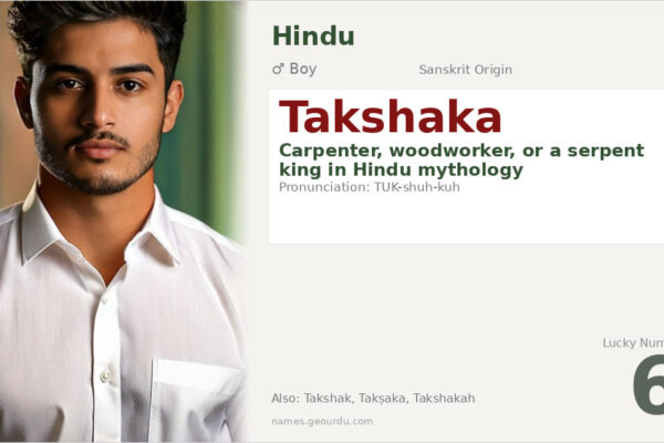 Takshaka Name Meaning — Sanskrit Origin, Hindu Mythology & Details (2025)