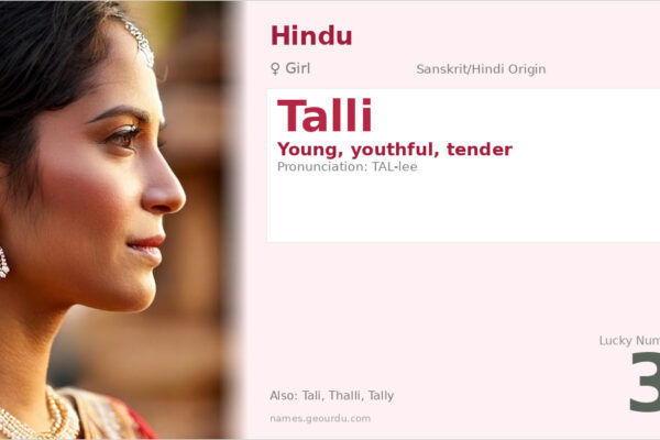 Talli Name Meaning — Origin, Gender & Details (2025)
