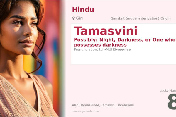 Tamasvini Name Meaning — Origin, Gender & Details (2025)