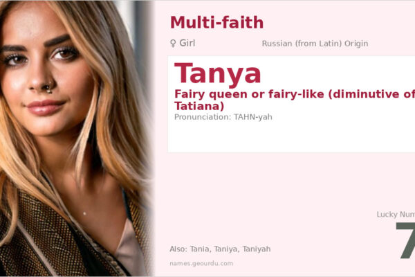 Tanya Name Meaning — Russian Origin, Girl’s Name & History (2025)