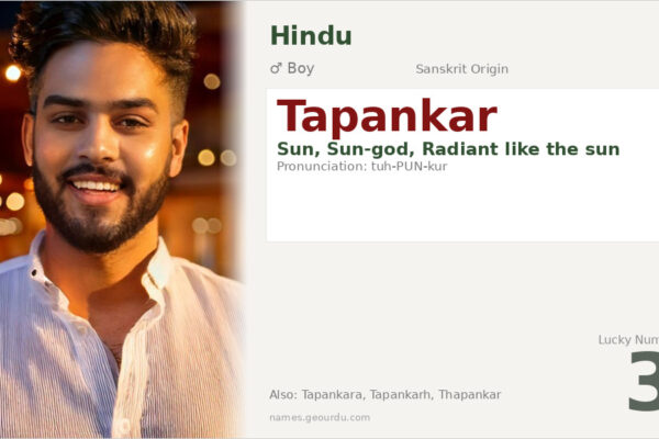 Tapankar Meaning — Sanskrit Origin, Boy Name & Details (2025)