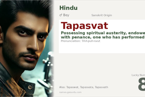Tapasvat Meaning — Sanskrit Origin, Boy Name & Spiritual Significance (2025)