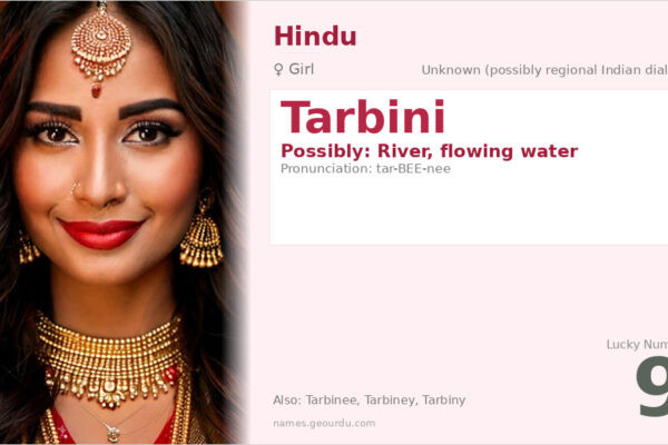 Tarbini Name Meaning — Origin, Gender & Details (2025)