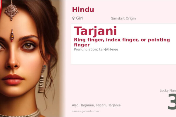 Tarjani Name Meaning — Sanskrit Origin, Girl Name & Details (2025)