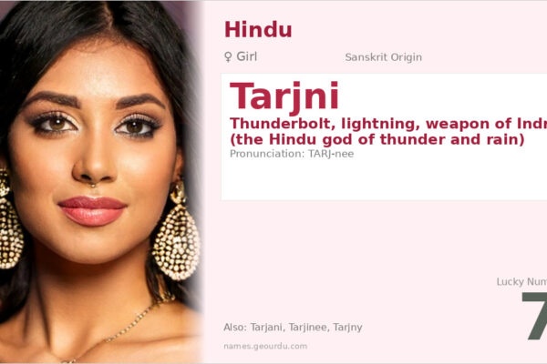Tarjni Name Meaning — Sanskrit Origin, Hindu Girl Name & Details (2025)