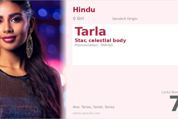 Tarla Name Meaning — Star, Sanskrit Origin & Details (2025)