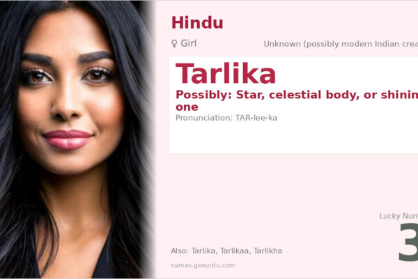 Tarlika Name Meaning — Origin, Gender & Details (2025)