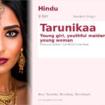 Tarunikaa Name Meaning and Details