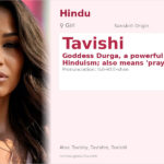Tavishi Name Meaning and Details