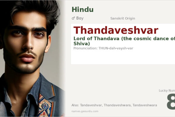 Thandaveshvar Meaning — Sanskrit Origin, Boy Name & Details (2025)