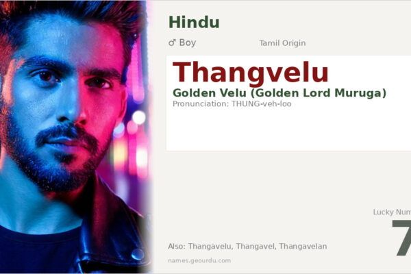 Thangvelu Name Meaning — Tamil Origin, Boy Name & Details (2025)