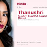 Thanushri Name Meaning and Details