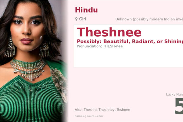 Theshnee Name Meaning — Origin, Gender & Details (2025)
