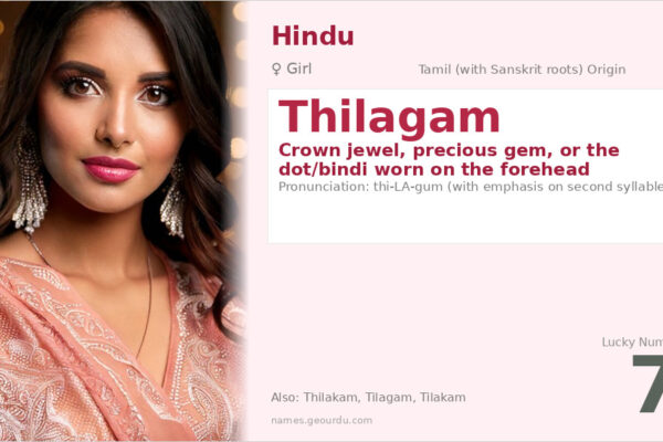 Thilagam Name Meaning — Tamil Origin, Girl Name & Cultural Significance (2025)