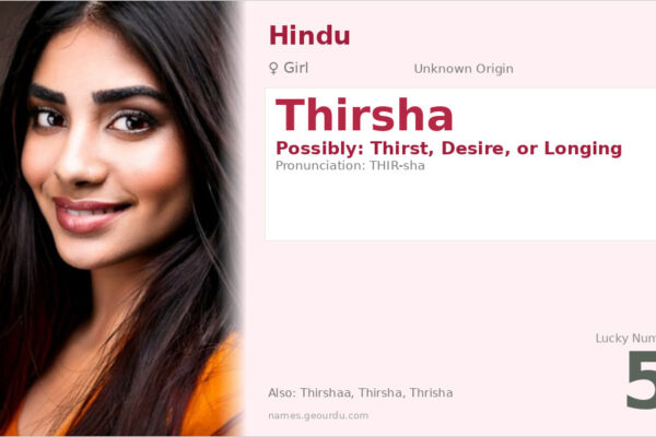Thirsha Name Meaning — Origin, Gender & Details (2025)