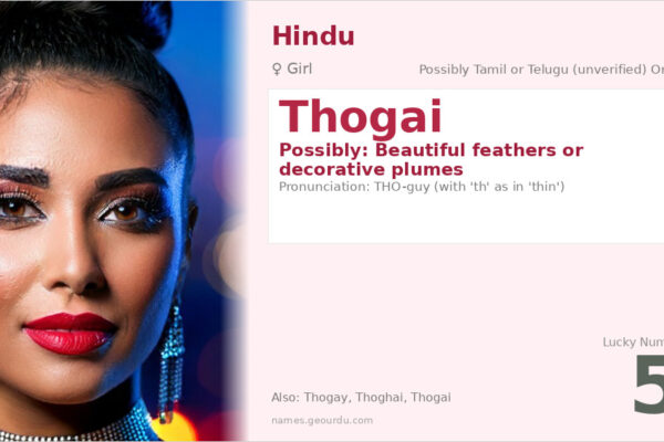 Thogai Name Meaning — Origin, Gender & Details (2025)