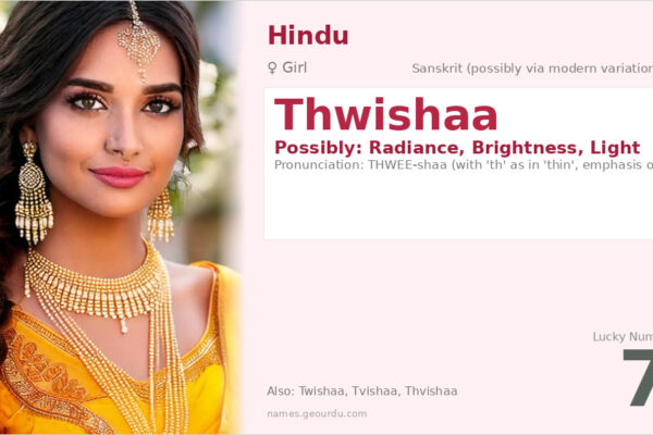 Thwishaa Name Meaning — Origin, Gender & Details (2025)