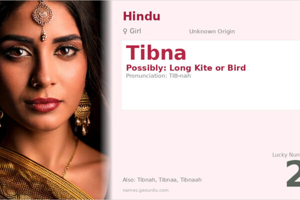 Tibna Name Meaning — Origin, Gender & Details (2025)