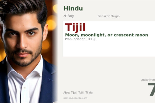 Tijil Name Meaning — Sanskrit Origin, Boy Name & Details (2025)