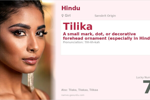 Tilika Name Meaning — Sanskrit Origin, Hindu Girl Name & Cultural Significance (2025)