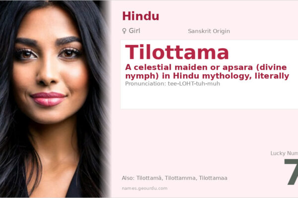 Tilottama Name Meaning — Sanskrit Origin, Hindu Mythology & Details (2025)