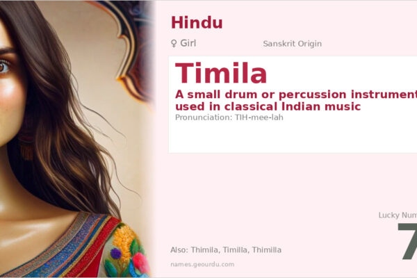 Timila Name Meaning — Sanskrit Origin, Hindu Girl Name & Details (2025)