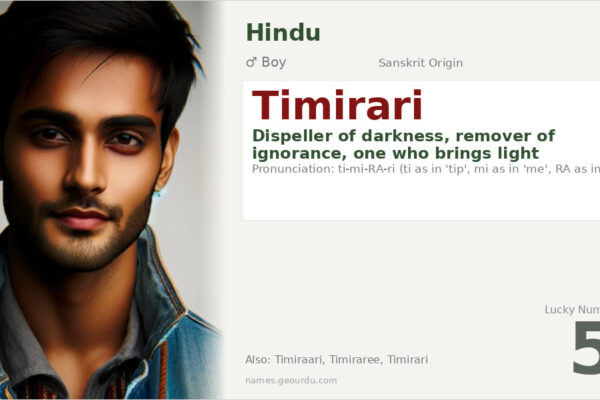 Timirari Name Meaning — Sanskrit Origin, Boy Name & Details (2025)