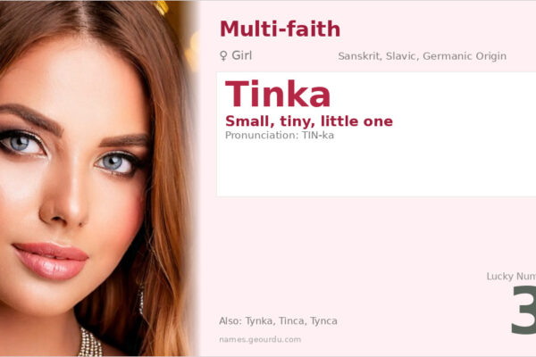 Tinka Name Meaning — Origin, Gender & Details (2025)