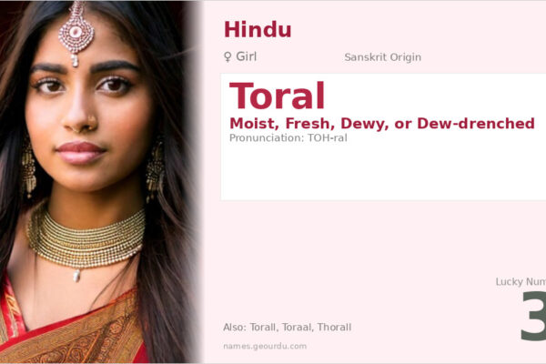 Toral Name Meaning — Sanskrit Origin, Girl Name & Details (2025)