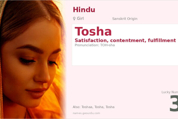 Tosha Name Meaning — Sanskrit Origin, Girl Name & Details (2025)