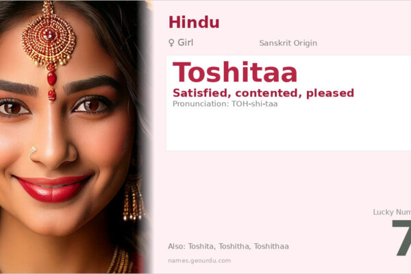 Toshitaa Meaning — Sanskrit Origin, Girl Name & Details (2025)