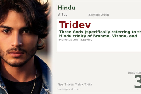 Tridev Name Meaning — Hindu Origin, Boy Name & Details (2025)