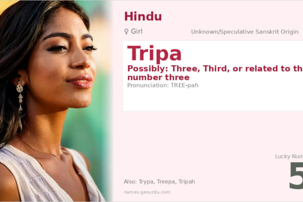 Tripa Name Meaning — Origin, Gender & Details (2025)