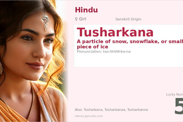 Tusharkana Name Meaning — Sanskrit Origin, Girl Name & Details (2025)