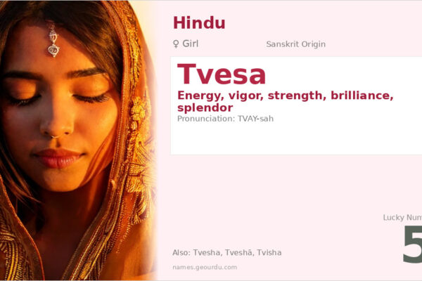 Tvesa Name Meaning — Sanskrit Origin, Girl Name & Details (2025)