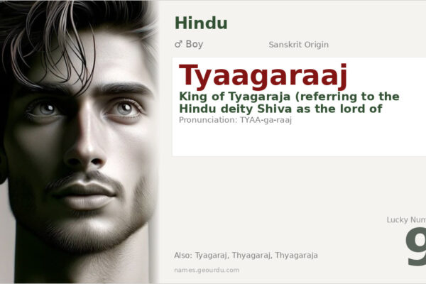 Tyaagaraaj Name Meaning — Sanskrit Origin, Boy Name & Shiva Connection (2025)