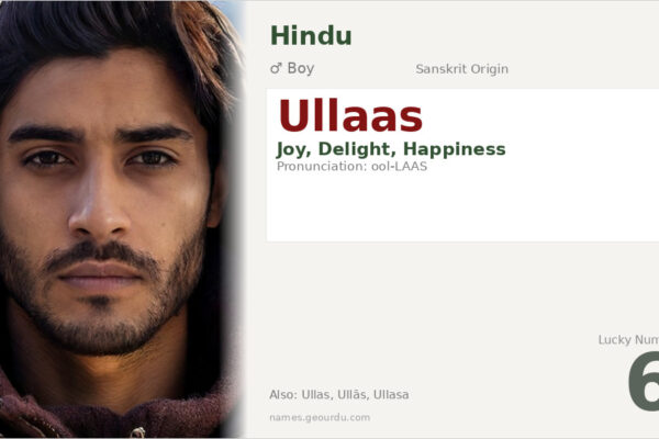 Ullaas Name Meaning — Sanskrit Origin, Boy Name & Details (2025)